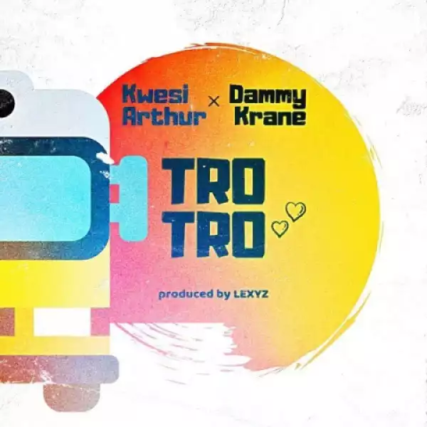 Dammy Krane - Trotro ft Kwesi Arthur